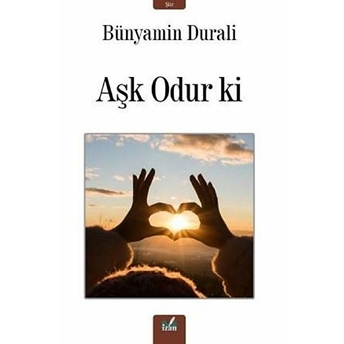 Aşk Odur Ki - Bünyamin Durali