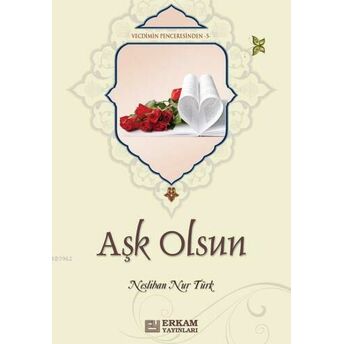 Aşk Olsun Neslihan Nur Türk