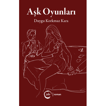 Aşk Oyunları Duygu Korkmaz Kara