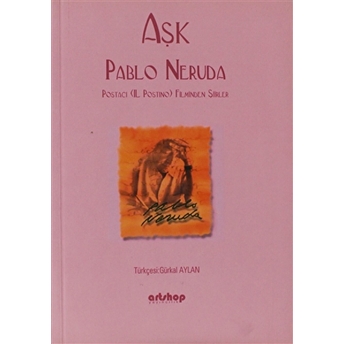 Aşk Pablo Neruda