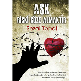 Aşk Riski Göze Almaktır-Sezai Topal