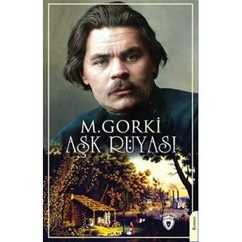 Aşk Rüyası Maksim Gorki