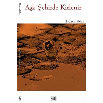 Aşk Şehirde Kirlenir