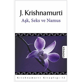 Aşk, Seks Ve Namus Jiddu Krishnamurti