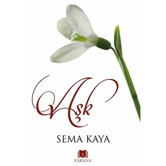 Aşk Sema Kaya