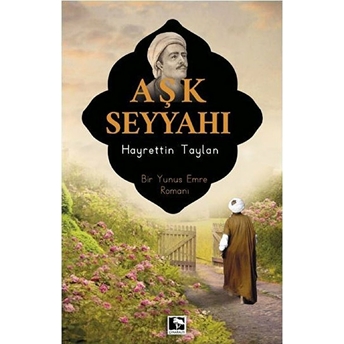 Aşk Seyyahı Hayrettin Taylan