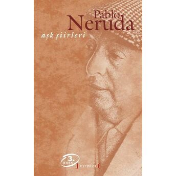 Aşk Şiirleri (Pablo Neruda) Pablo Neruda