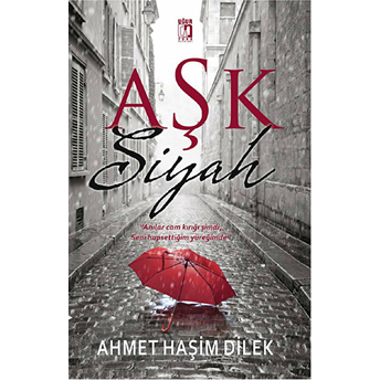 Aşk Siyah Ahmet Haşim Dilek