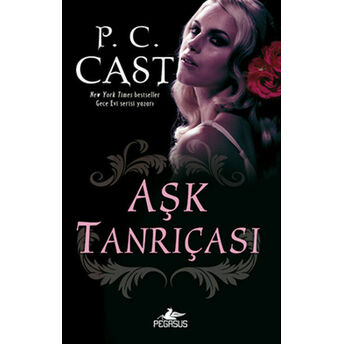 Aşk Tanrıçası P. C. Cast