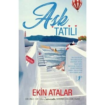 Aşk Tatili Ekin Atalar