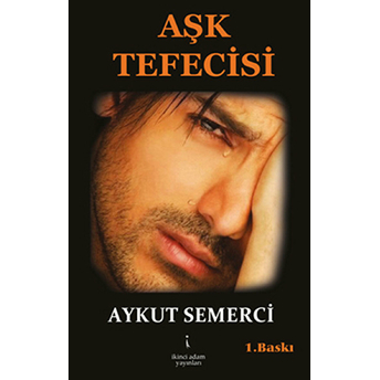 Aşk Tefecisi Aykut Semerci