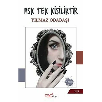 Aşk Tek Kişiliktir Yılmaz Odabaşı