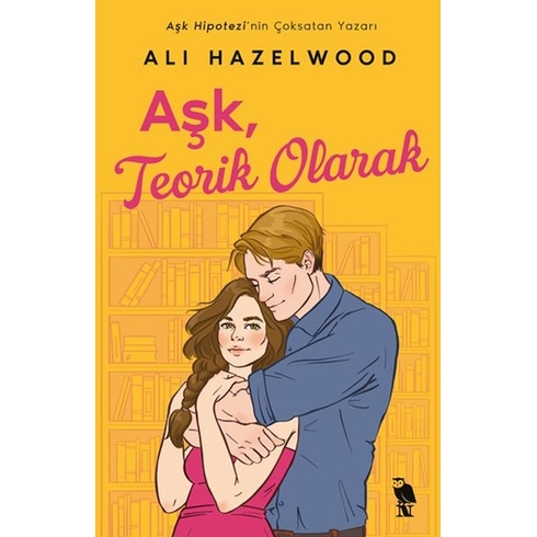 Aşk, Teorik Olarak Ali Hazelwood