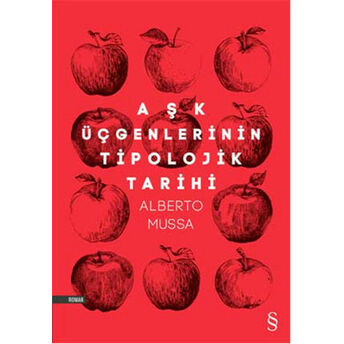 Aşk Üçgenlerinin Tipolojik Tarihi Alberto Mussa