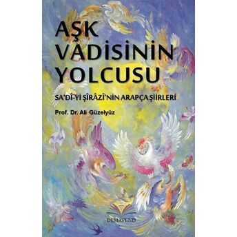 Aşk Vadisinin Yolcusu Ali Güzelyüz