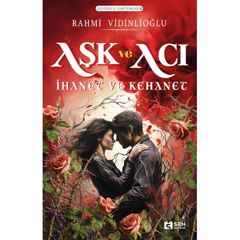 Aşk Ve Acı Ihanet Ve Kehanet Rahmi Vidinlioğlu