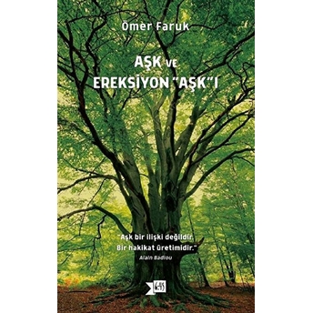 Aşk Ve Aşkı - Ömer Faruk