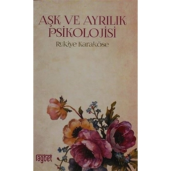 Aşk Ve Ayrılık Psikolojisi Rukiye Karaköse