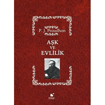 Aşk Ve Evlilik (Ciltli) Pierre Joseph Proudhon