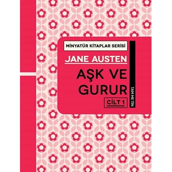 Aşk Ve Gurur Cilt 1 - Minyatür Kitaplar Serisi (Ciltli) Jane Austen