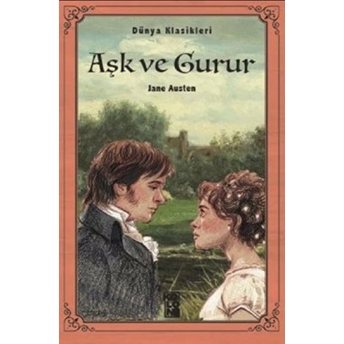 Aşk Ve Gurur - Dünya Klasikleri Jane Austen