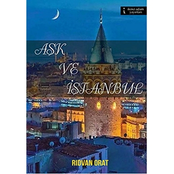 Aşk Ve Istanbul Rıdvan Orat