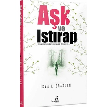 Aşk Ve Istırap - Ismail Eraslan