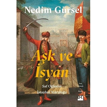 Aşk Ve Isyan Nedim Gürsel