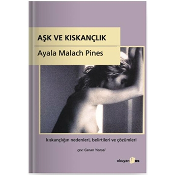 Aşk Ve Kıskançlık Ayala Malach Pines