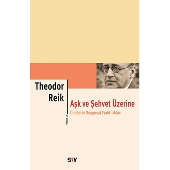 Aşk Ve Şehvet Üzerine 2 Theodor Reik