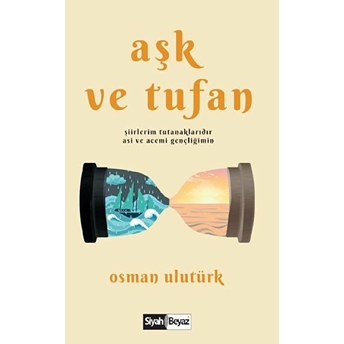 Aşk Ve Tufan Osman Ulutürk