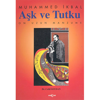 Aşk Ve Tutku On Uzun Manzume Muhammed Ikbal