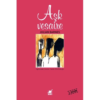 Aşk Vesaire Julian Barnes