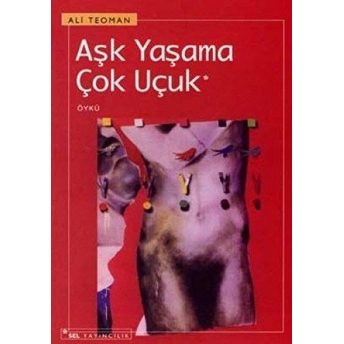 Aşk Yaşama Çok Uçuk Ali Teoman