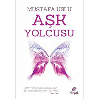 Aşk Yolcusu Mustafa Uslu