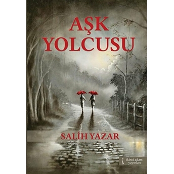 Aşk Yolcusu Salih Yazar