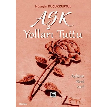 Aşk Yolları Tuttu