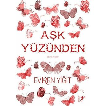 Aşk Yüzünden Evren Yiğit