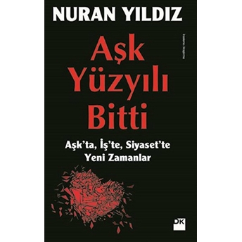 Aşk Yüzyılı Bitti Nuran Yıldız