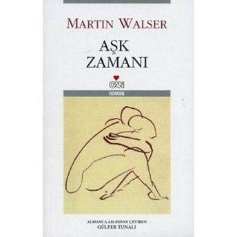 Aşk Zamanı Martin Walser