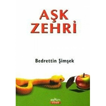 Aşk Zehri Bedreddin Şimşek