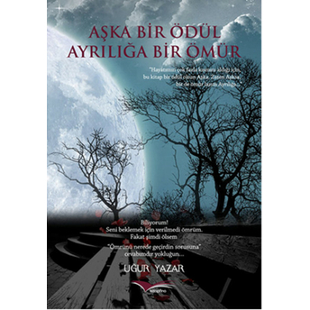 Aşka Bir Ödül Ayrılığa Bir Ömür