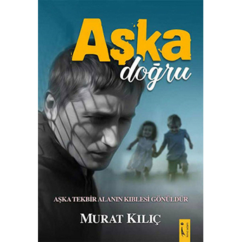 Aşka Doğru