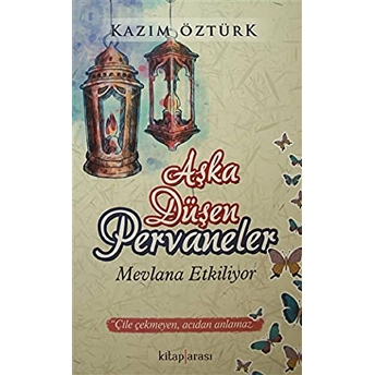 Aşka Düşen Pervaneler Kazım Öztürk