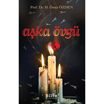 Aşka Övgü H. Ömer Özden