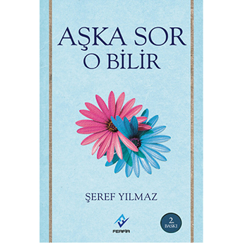 Aşka Sor O Bilir-Şeref Yılmaz