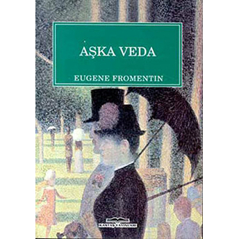 Aşka Veda Eugene Fromentin