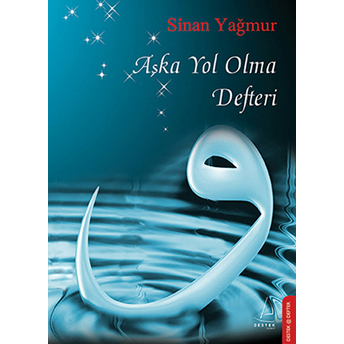 Aşka Yol Olma Defteri Sinan Yağmur