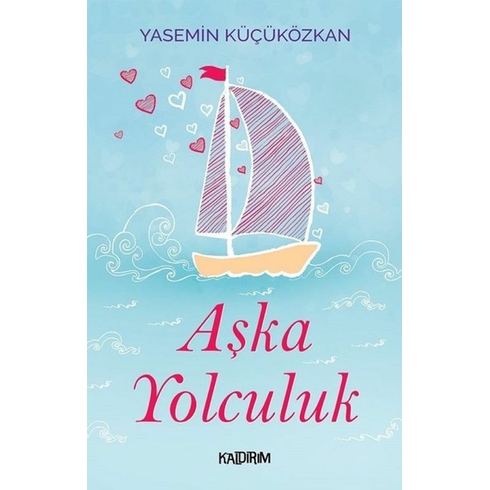 Aşka Yolculuk - Yasemin Küçüközkan