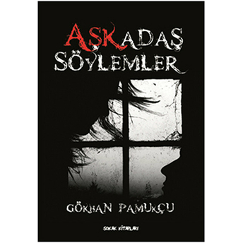 Aşkadaş Söylemler Gökhan Pamukçu